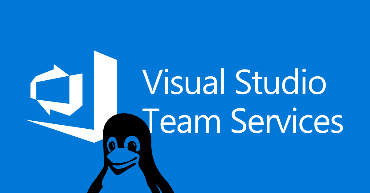Linux Build Server for Visual Studio Online (VSTS/VSO)